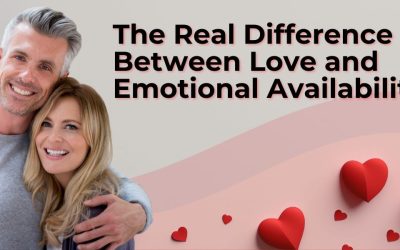 The Real Difference Between Love and Emotional Availability